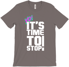 Yo It's Time To Stop Shirt
