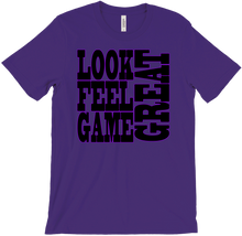 Look Feel Game Great T-Shirts