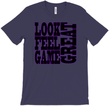 Look Feel Game Great T-Shirts