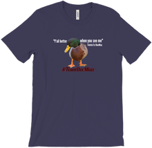 Duck when you see me T-Shirt