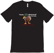 Duck when you see me T-Shirt