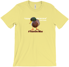 Duck when you see me T-Shirt