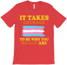 It Takes Courage - Trans Pride T-Shirt