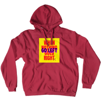 When nothing goes right Hoodie