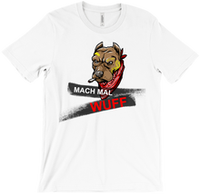 Mach Mal Wuff (T-Shirt)